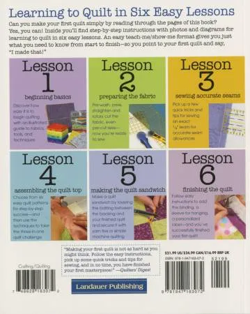 First Time Quiltmaking Learning to Quilt in Six Easy Lessons 2nd Edition