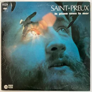 SAINT-PREUX = LE PIANO SOUS LA MER (CDN 1972) (USED)